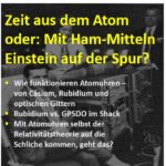 "Die Zeit aus dem Atom oder: Mit Ham-Mitteln Einstein auf der Spur?"  - Alex Knochel, DK3HD